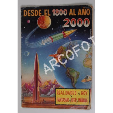 DESE EL 1800 HASTA EL AO 2000 - REALIDADES DE HOY Y FANTASÍAS DE AYER Y MAÑANA - FOURNIER