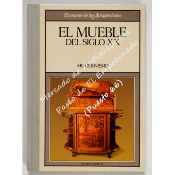 EL MUEBLE DEL SIGLO XX - MODERNISMO