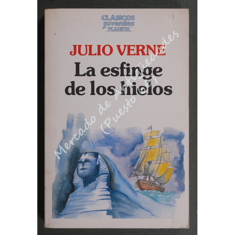 La esfinge de los hielos - Julio Verne