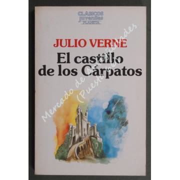 El castillo de los Cárpatos - Julio Verne