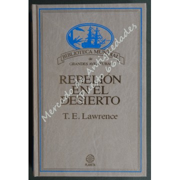REBELIÓN EN EL DESIERTO - T. E. Lawrence