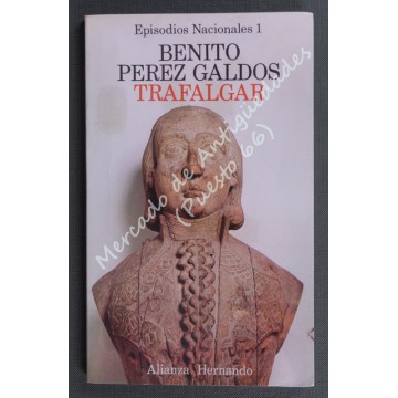 TRAFALGAR - BENITO PÉREZ GALDÓS - EPISODIOS NACIONALES 1