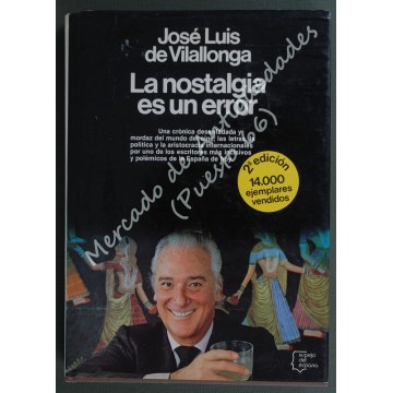 LA NOSTALGIA ES UN ERROR - JOSÉ LUIS DE VILALLONGA