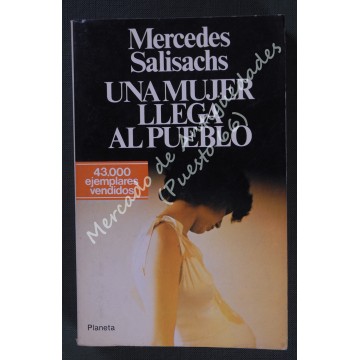 UNA MUJER LLEGA AL PUEBLO - MERCEDES SALISACHS