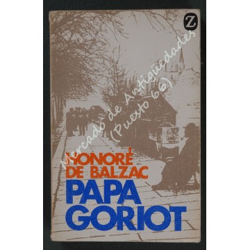 HONORÉ DE BALZAC - PAPA GORIOT
