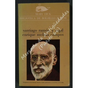 SANTIAGO RAMÓN Y CAJAL - ENRIQUE MOLINA CAMPOS