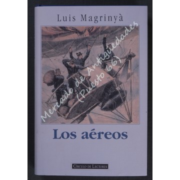 LOS AÉREOS - LUIS MAGRINYÀ