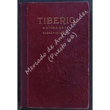 TIBERIO - HISTORIA DE UN RESENTIMIENTO - GREGORIO MARAÑÓN