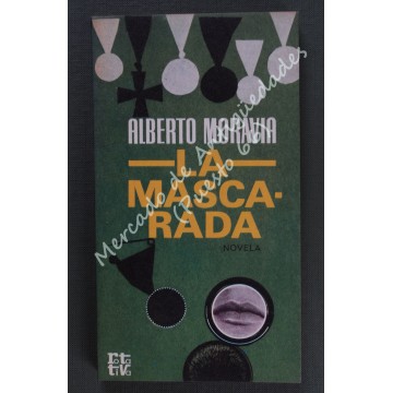 LA MASCARADA - ALBERTO MORAVIA