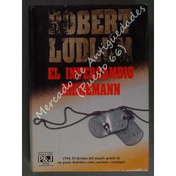 EL INTERCAMBIO RHINEMANN - ROBERT LUDLUM