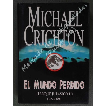 EL MUNDO PERDIDO (PARQUE JURÁSICO II) - MICHAEL CRICHTON