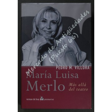 MARÍA LUISA MERLO - MÁS ALLÁ DEL TEATRO - PEDRO M. VÍLLORA