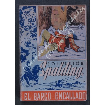 P. ENRIQUE S. SPALDING, S. J. - EL BARCO ENCALLADO