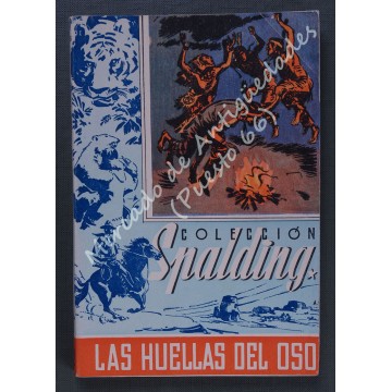 P. ENRIQUE S. SPALDING, S. J. - LAS HUELLAS DEL OSO