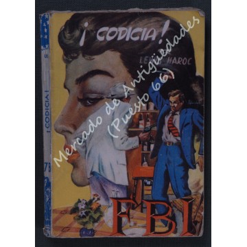 FBI Nº 78 - ¡CODICIA! - LEWIS HAROC