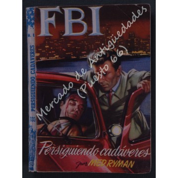 FBI Nº 133 - PERSIGUIENDO CADÁVERES - MED RYMAN