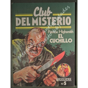 CLUB DEL MISTERIO Nº 5 - EL CUCHILLO - PATRICIA HIGHSMIT