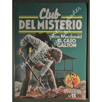 CLUB DEL MISTERIO Nº 15 - EL CASO GALTON - ROSS MACDONALD