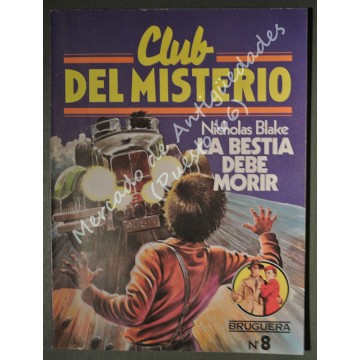 CLUB DEL MISTERIO Nº 8 - LA BESTIA DEBE MORIR - NICHOLAS BLAKE