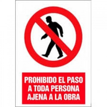 Señal pvc prohibido el paso...
