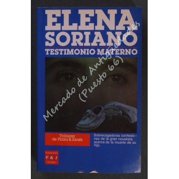 TESTIMONIO MATERNO - ELENA SORIANO