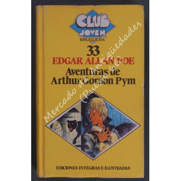 CLUB JOVEN BRUGUERA Nº 33 - AVENTURAS DE ARTHUR GORDON PYM - EDGAR ALLAN POE