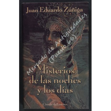 MISTERIO DE LAS NOCHES Y LOS DÍAS - JUAN EDUARDO ZÚÑIGA