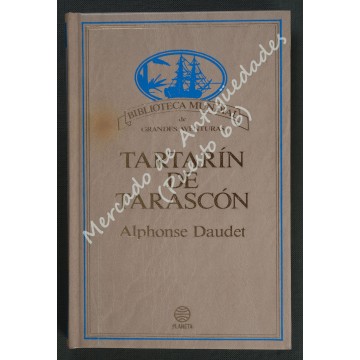 TARTARÍN DE TARASCÓN - ALPHONSE DAUDET