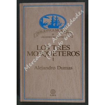 LOS TRES MOSQUETEROS 1 - ALEJANDRO DUMAS