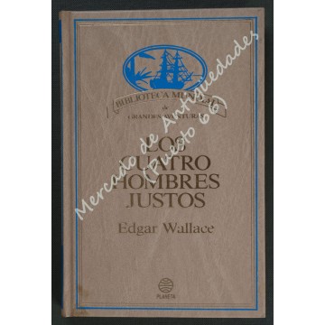 LOS CUATRO HOMBRES JUSTOS - EDGAR WALLACE