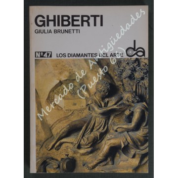 LOS DIAMANTES DEL ARTE nº 47 - GHIBERTI - GIULIA BRUNETTI  - 1971