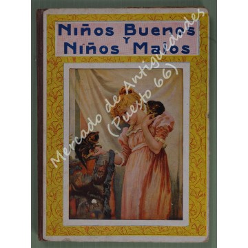 B IBLIOTECAS PARA NIÑOS - NIÑOS BUENOS Y NIÑOS MALOS - 1917