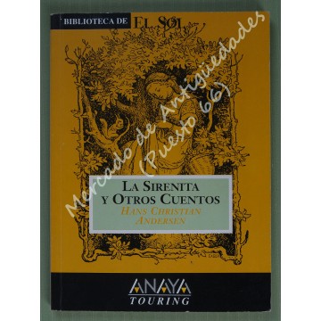 BIBLIOTECA DE EL SOL nº 213 - LA SIRENITA Y OTROS CUENTOS - HANS CHRISTIAN ANDERSEN