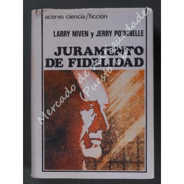 JURAMENTO DE FIDELIDAD - LARRY NIVEN y JERRY POURNELLE