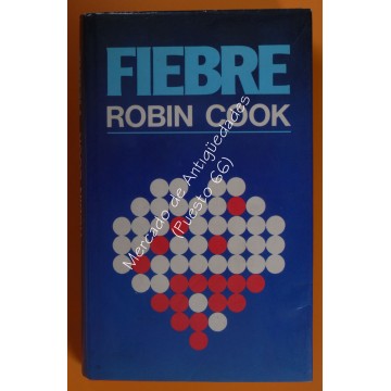 FIEBRE - ROBIN COOK