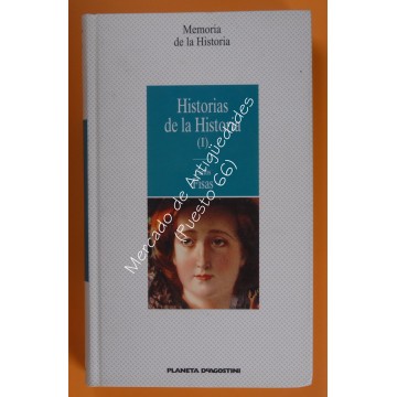 HISTORIAS DE LA HISTORIA (I) - CARLOS FISAS