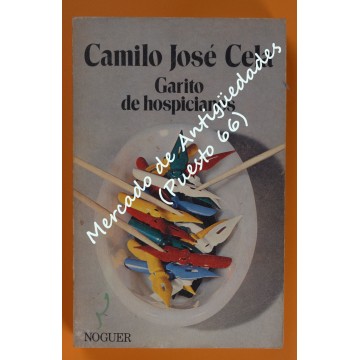 CAMILO JOSÉ CELA - GARITO DE HOSPICIANOS