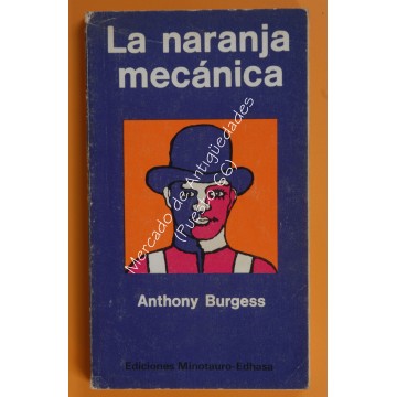 LA NARANJA MECÁNICA - ANTHONY BURGESS