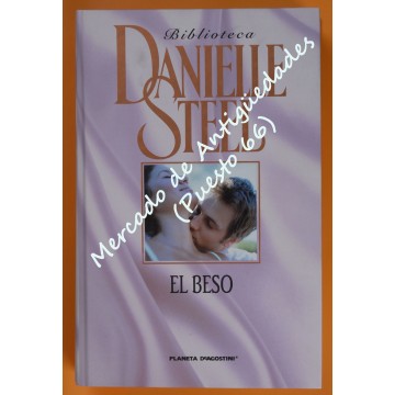 BIBLIOTECA DANIELLE STEEL - EL BESO