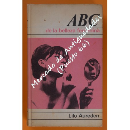 ABC DE LA BELLEZA FEMENINA - LILO AUREDEN