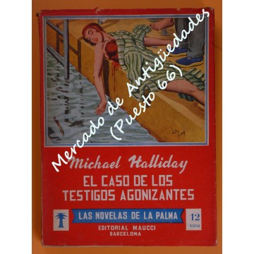 LAS NOVELAS DE LA PALMA nº 56 - EL CASO DE LOS TESTIGOS AGONIZANTES - MICHAEL HALLIDAY