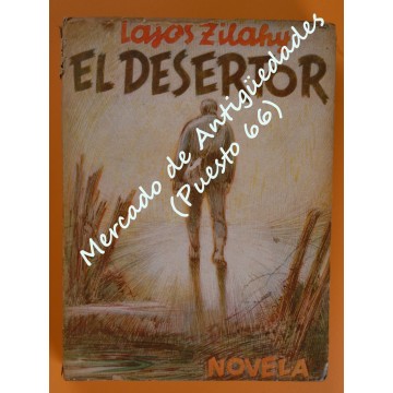 EL DESERTOR - LAJOS ZILAHY