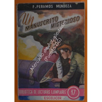 BIBLIOTECA DE LECTURAS EJEMPLARES nº 17 - UN MANUSCRITO MISTERIOSO - F. PERAMOS MENDOZA