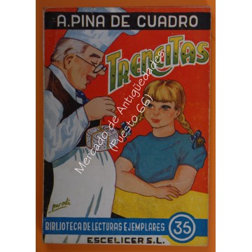 BIBLIOTECA DE LECTURAS EJEMPLARES nº 35 - TRENCITAS - A. PINA DE CUADRO