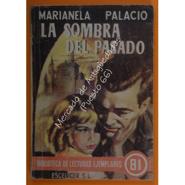 BIBLIOTECA DE LECTURAS EJEMPLARES nº 81 - LA SOMBRA DEL PASADO - MARIANELA PALACIO