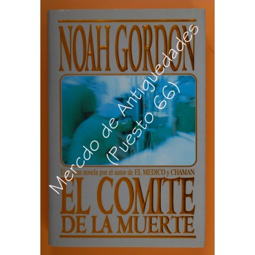 NOAH GORDON - EL COMITÉ DE LA MUERTE
