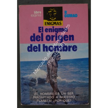 EL ENIGMA DEL ORIGEN DEL HOMBRE - P. GUIRAO