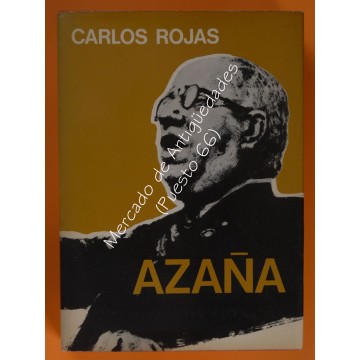 AZAÑA - CARLOS ROJAS - PREMIO PLANETA 1973