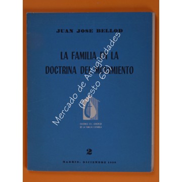 LA FAMILIA EN LA DOCTRINA DEL MOVIMIENTO (2) - JUAN JOSÉ BELLOD