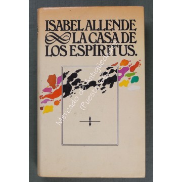ISABEL ALLENDE - LA CASA DE LOS ESPÍRITUS